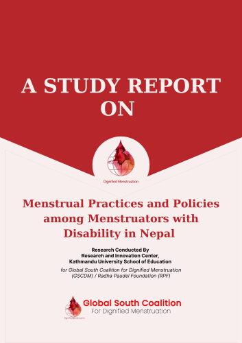A Study Report On  Menstrual Practices and Policies among Menstruators with Disability in Nepal